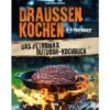 Draußen Kochen: Das Petromax Outdoor-Kochbuch