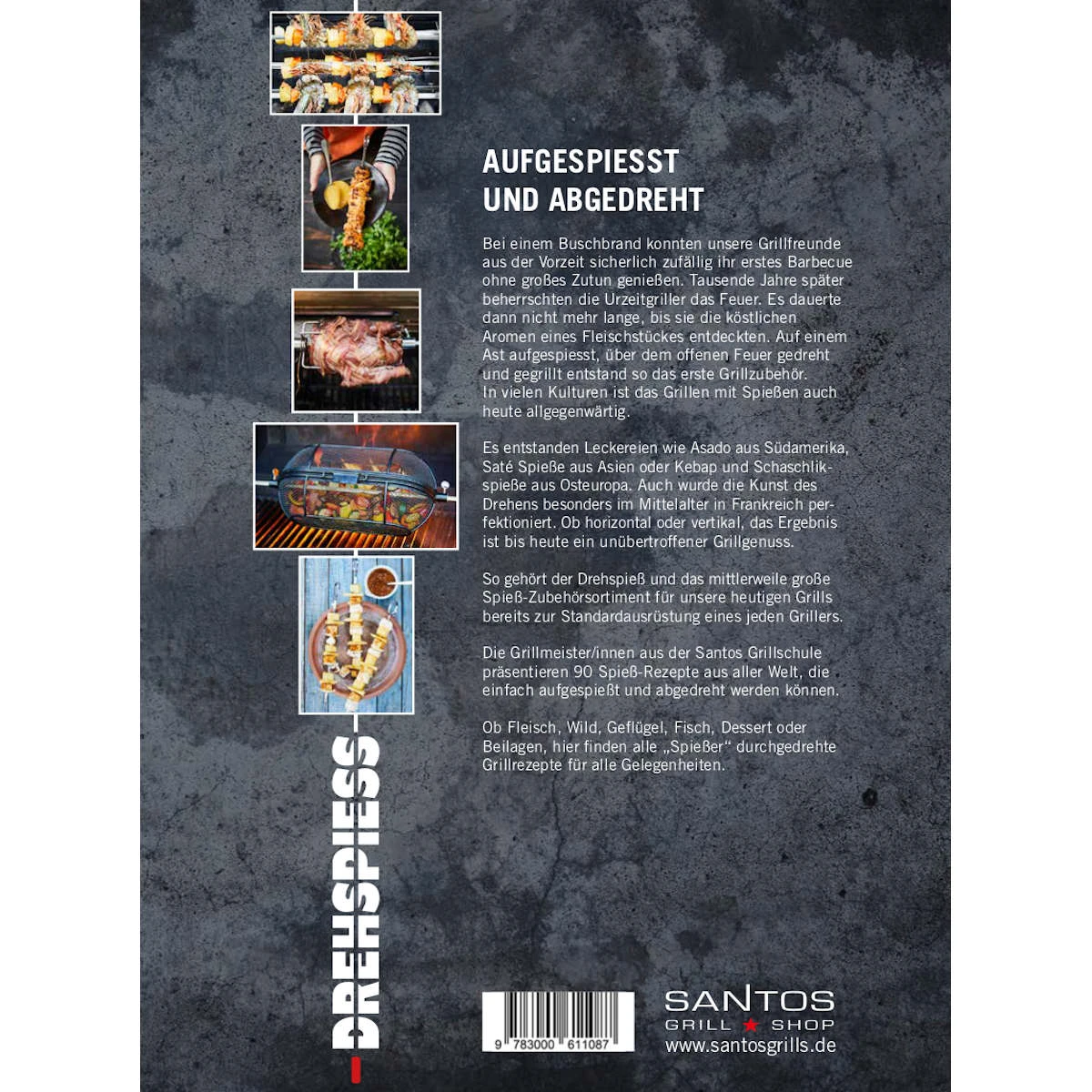 SANTOS "Das Drehspiess Buch" über 90 Durchgedrehte Drehspieß Rezepte 5 SANTOS "Das Drehspiess Buch" über 90 Durchgedrehte Drehspieß Rezepte – Bild 5